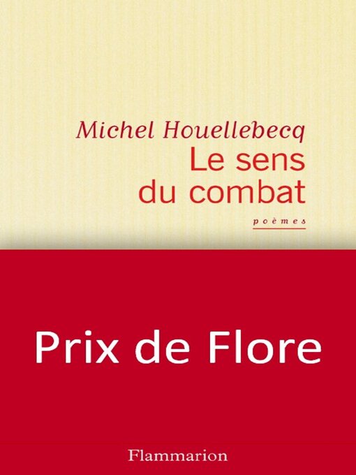 Title details for Le sens du combat by Michel Houellebecq - Available